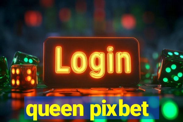 queen pixbet